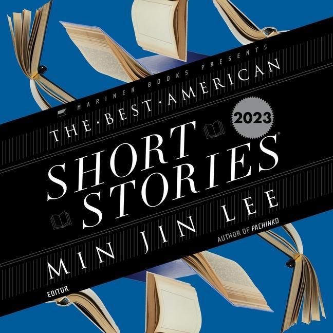 Digital The Best American Short Stories 2023 Min Jin Lee