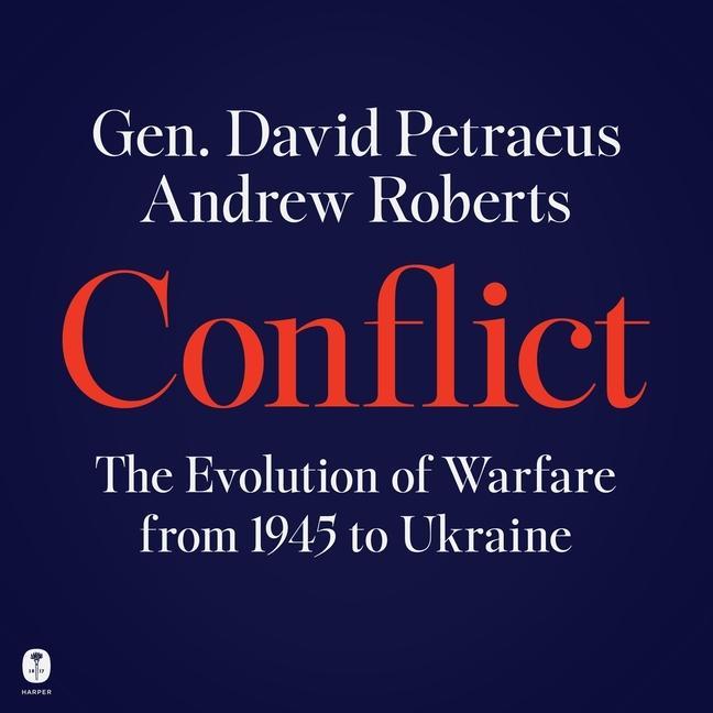 Digital Conflict: The Evolution of Warfare from 1945 to Ukraine Andrew Roberts