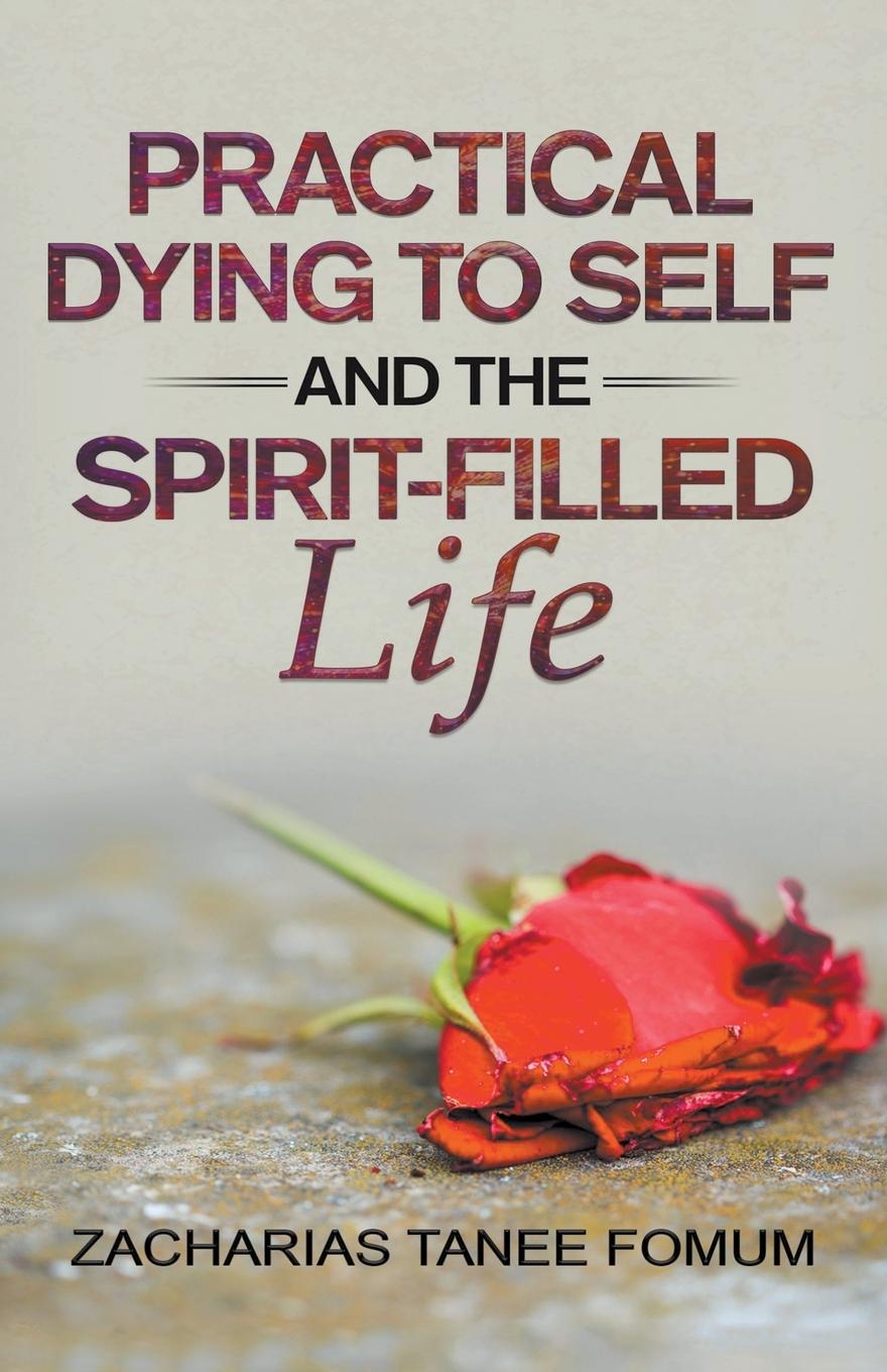 Buch Practical Dying to Self and the Spirit-Filled Life Zacharias Tanee Fomum