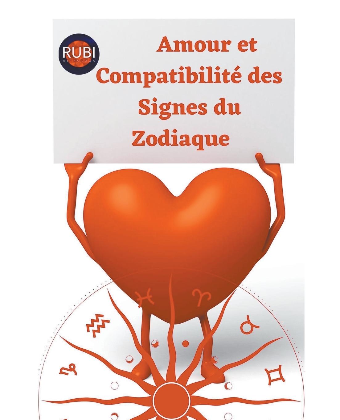 Knjiga Amour et Compatibilité des Signes du Zodiaque Rubi Astrólogas
