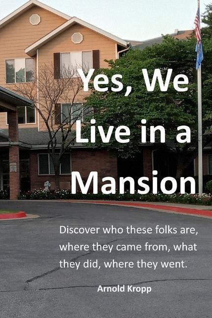 Buch Yes, We live in a Mansion Arnold Kropp