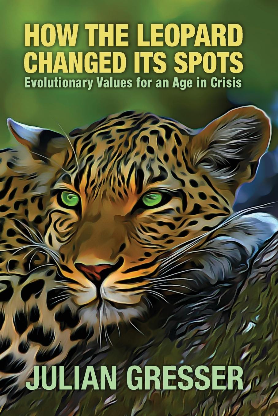 Knjiga How the Leopard Changed Its Spots Julian Gresser