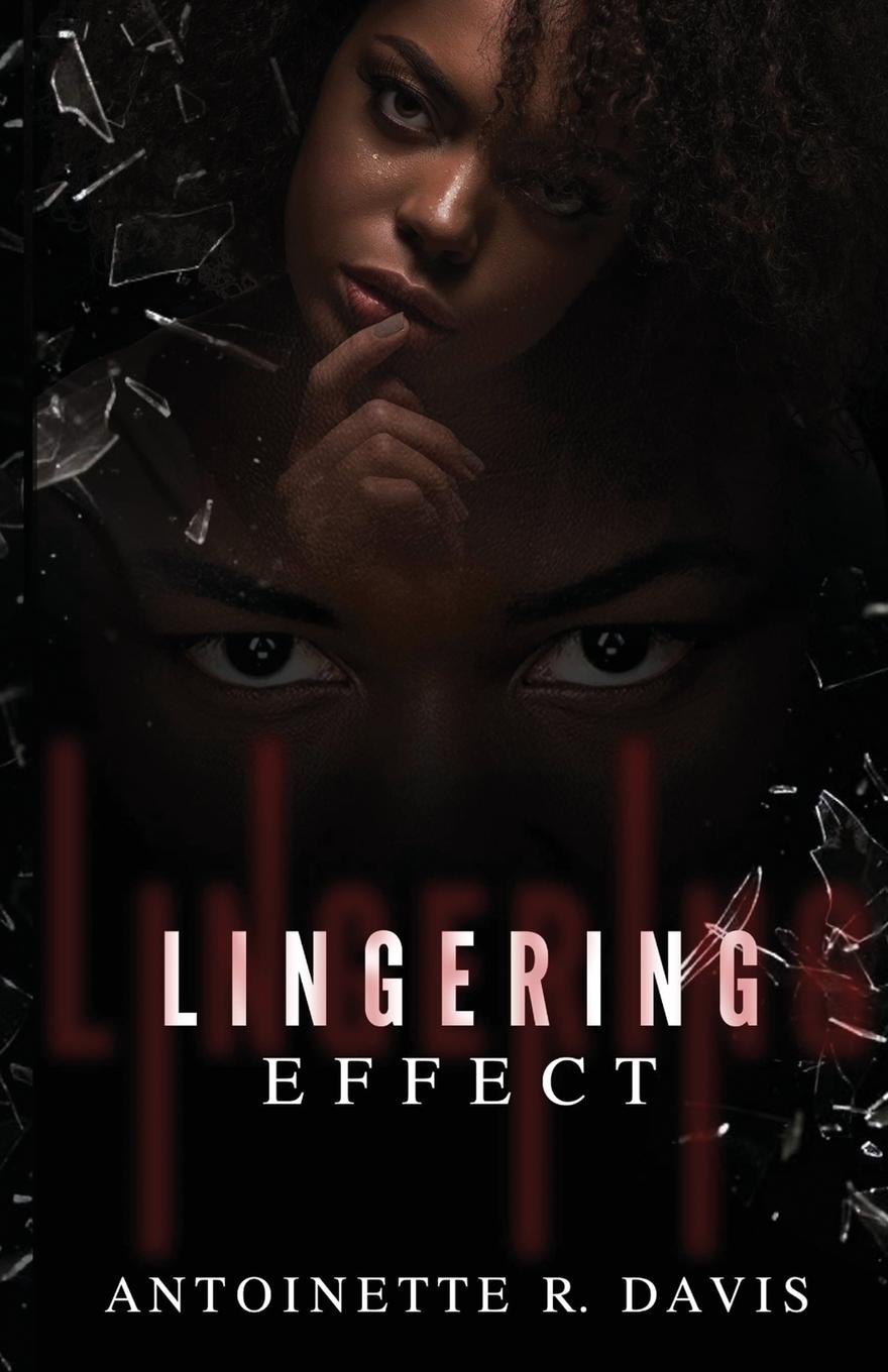 Knjiga LINGERING EFFECT Antoinette R Davis