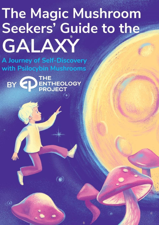 Könyv Magic Mushroom Seekers' Guide to the Galaxy 