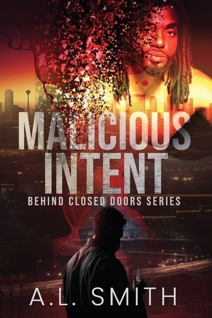 Knjiga Malicious Intent A.L. Smith