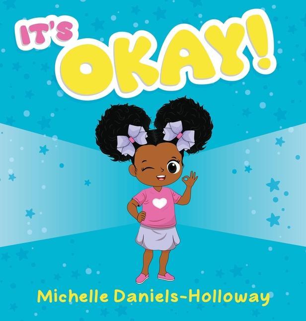Knjiga It's OKAY! Michelle Daniels-Holloway