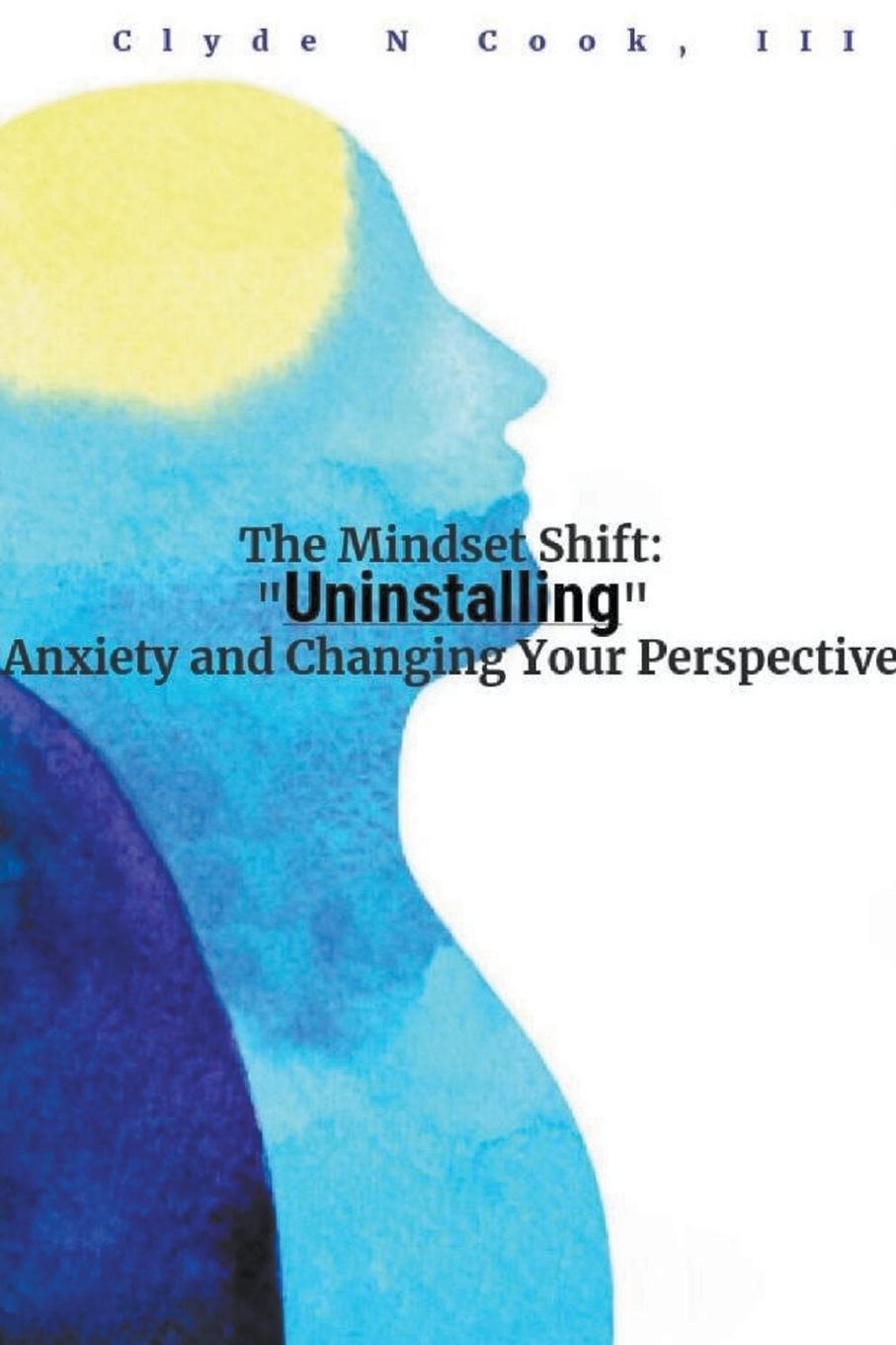 Knjiga The Mindset Shift Clyde N. III Cook