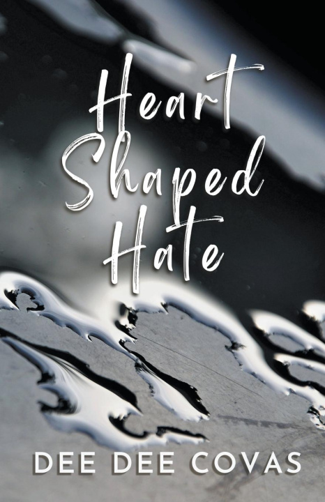 Knjiga Heart Shaped Hate Dee Dee Covas