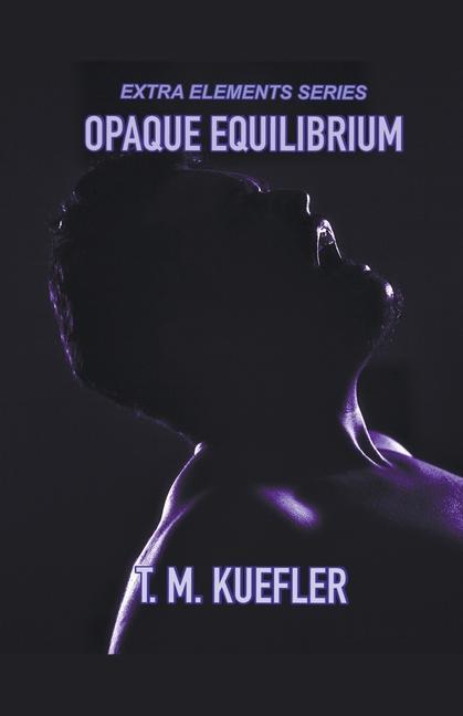Knjiga Opaque Equilibrium T. M. Kuefler