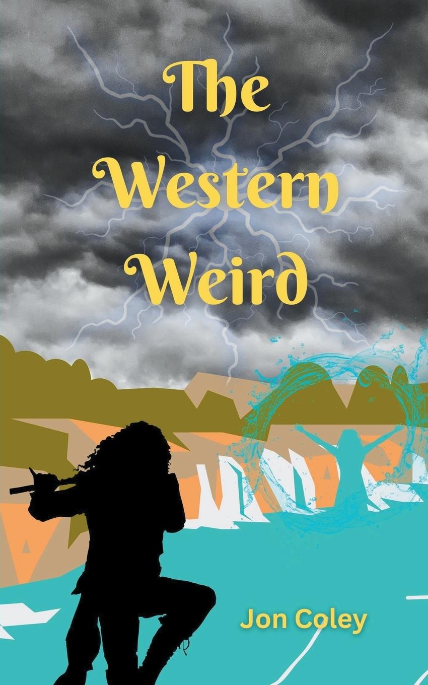 Βιβλίο The Western Weird Jon Coley