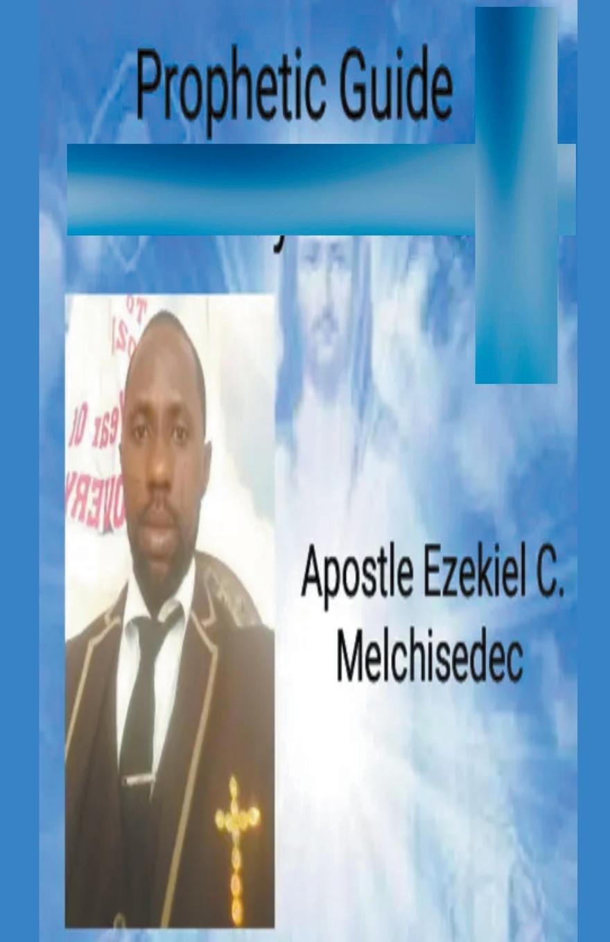Kniha The Prophetic Guide Ezekiel C. Melchisedec