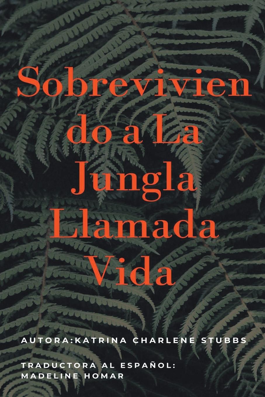 Libro Sobreviviendo a la jungla llamada vida Madeline Homar