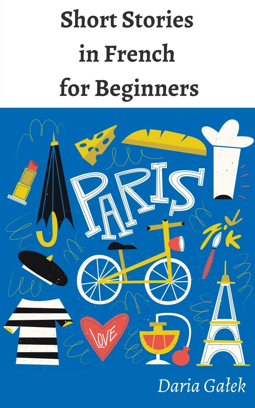 Könyv Short Stories in French for Beginners 
