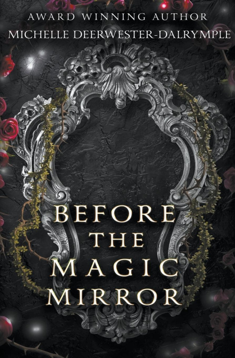 Kniha Before the Magic Mirror Michelle Deerwester-Dalrymple