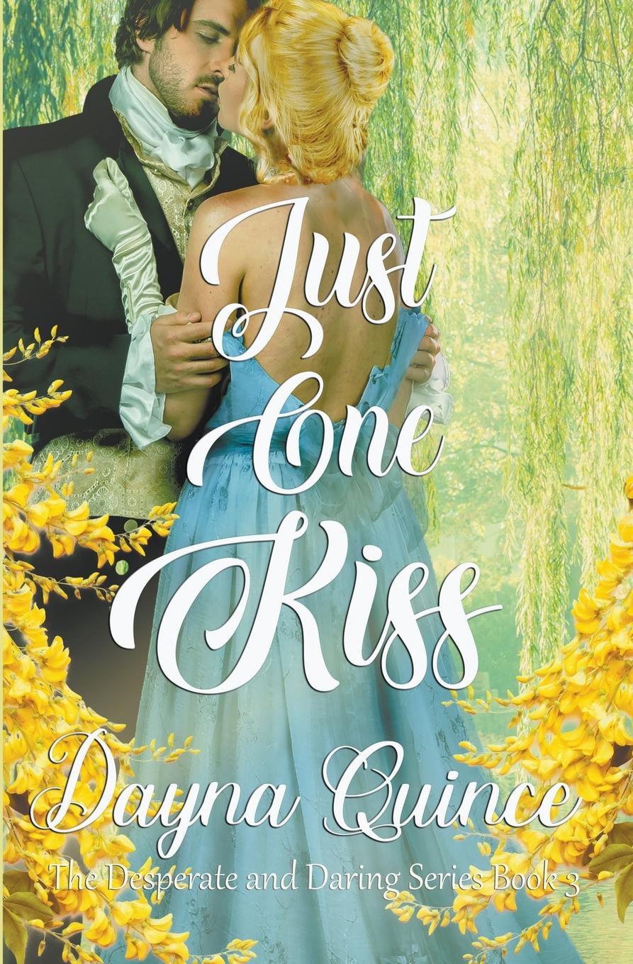 Knjiga Just One Kiss Dayna Quince