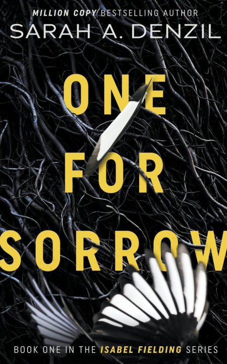 Knjiga One For Sorrow Sarah A. Denzil