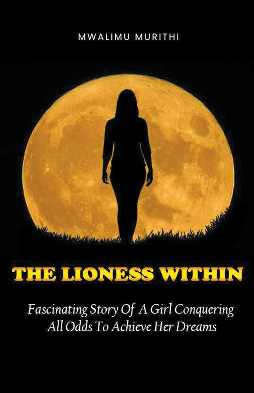 Buch The Lioness Within Mwalimu Murithi