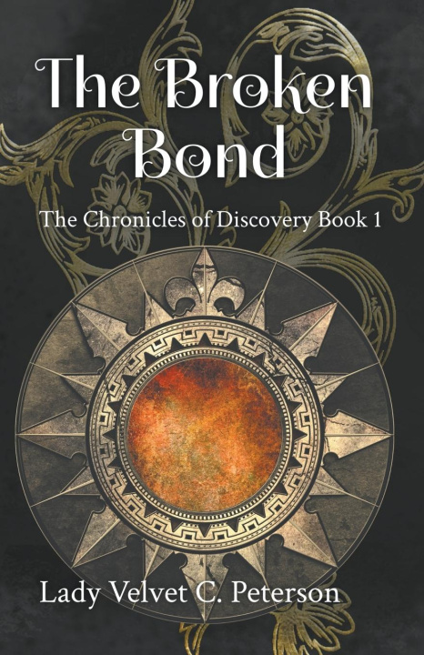 Kniha The Broken Bond Lady Velvet C. Peterson