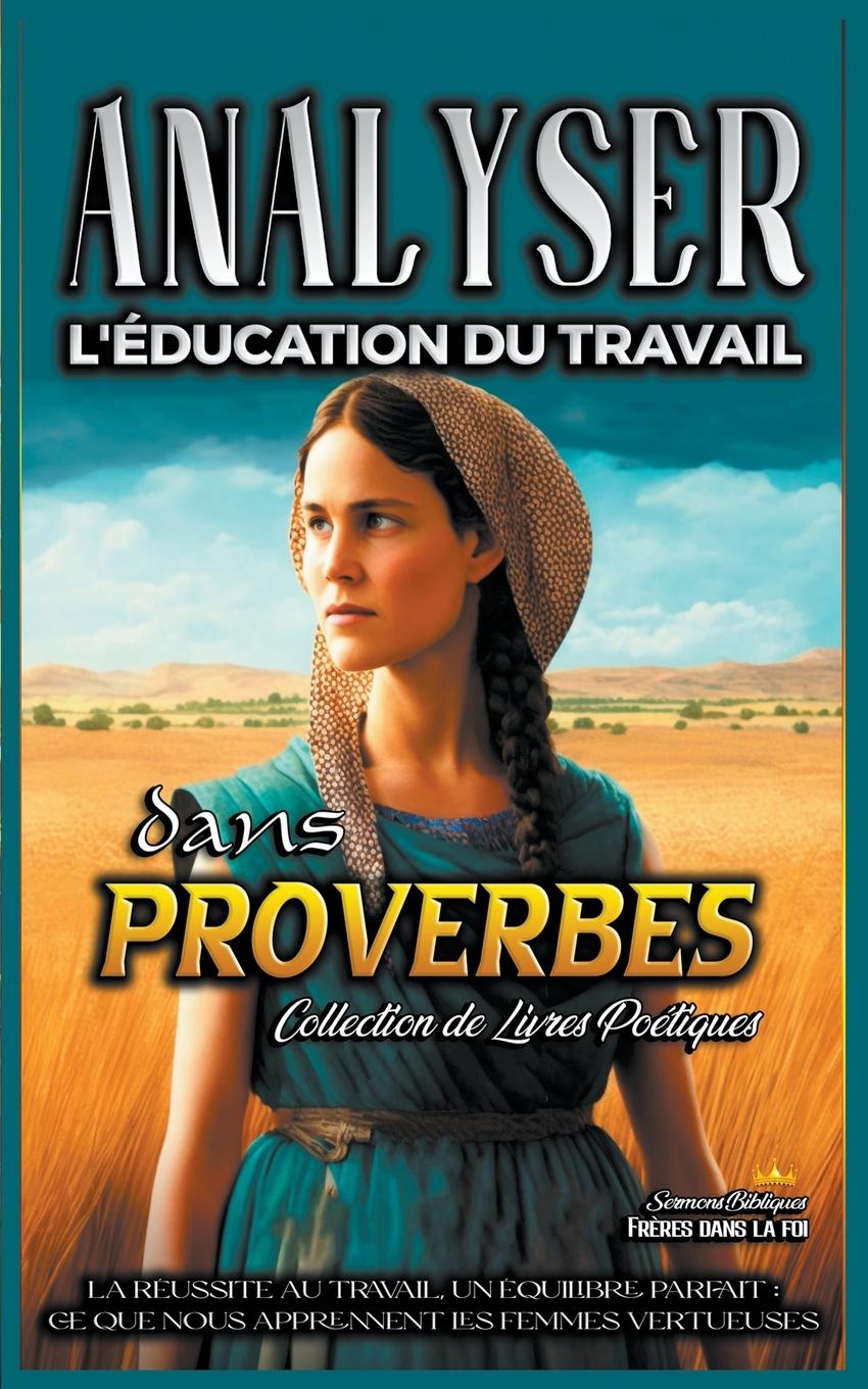 Knjiga Analyser L'éducation du Travail dans Proverbes Sermons Bibliques