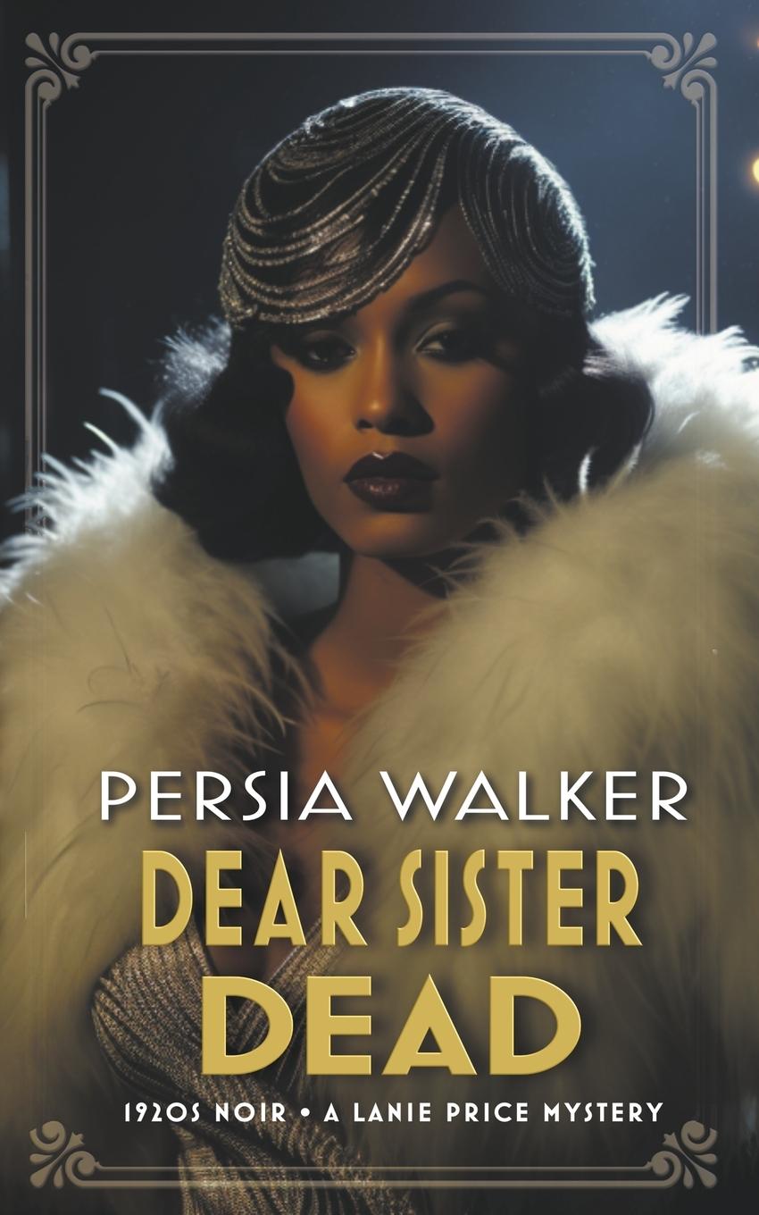 Knjiga Dear Sister Dead Persia Walker