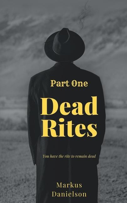 Knjiga Dead Rites Markus Danielson