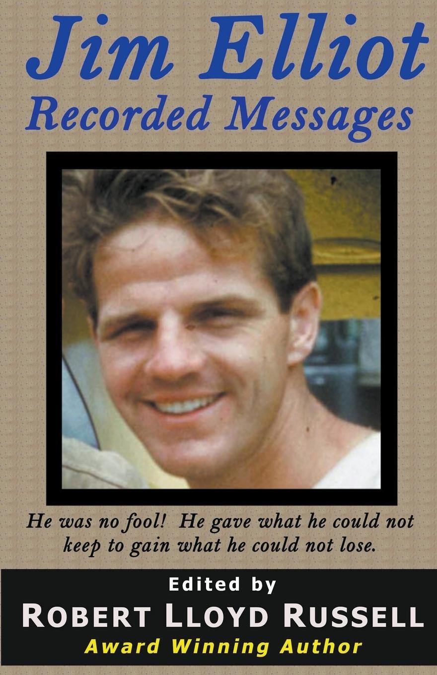 Knjiga Jim Elliot Robert Lloyd Russell
