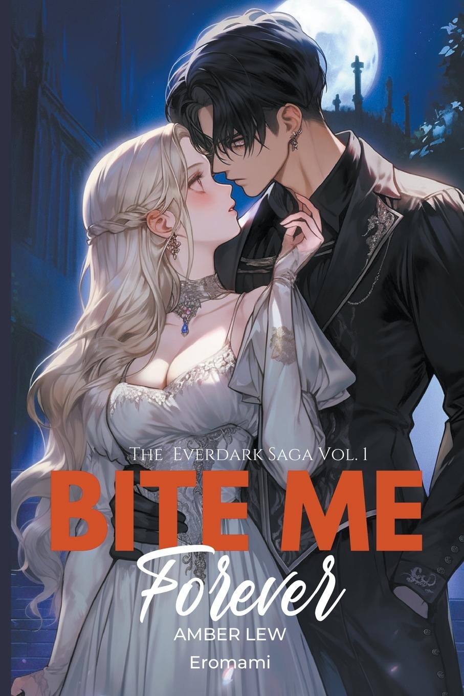 Knjiga Bite Me Forever Amber Lew