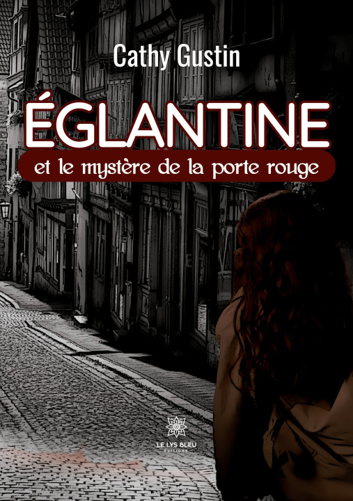 Buch EGLANTINE ET MYSTERE DE PORTE ROUGE CATHY GUSTIN