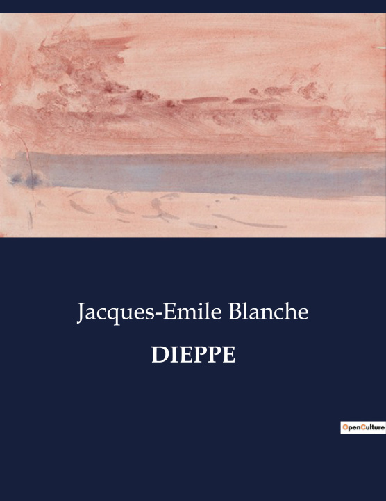 Knjiga DIEPPE BLANCHE JACQUES-EMILE