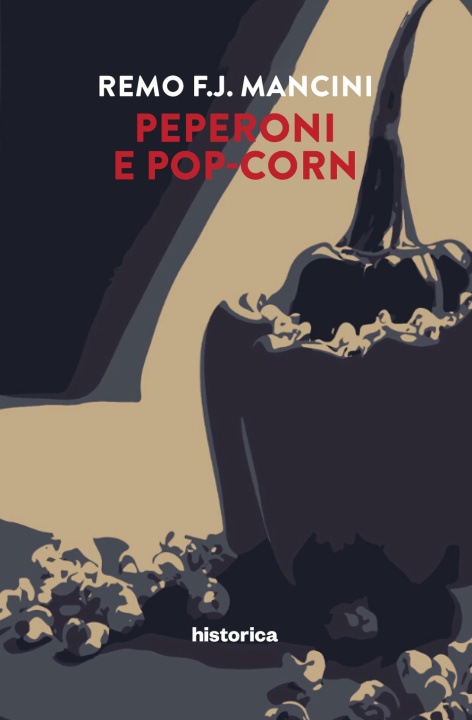 Book Peperoni e pop-corn Remo F.J. Mancini