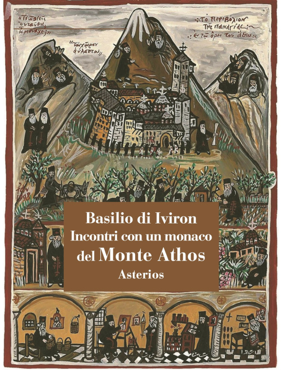 Carte Incontri con un monaco del monte Athos Basilio di Iviron