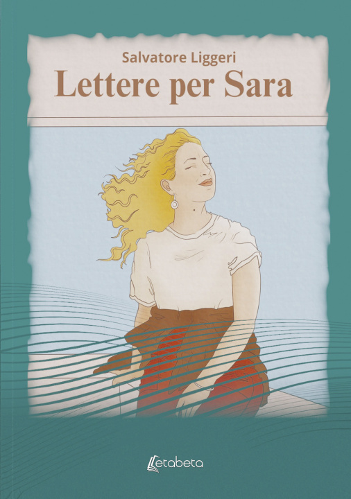 Kniha Lettere per Sara Salvatore Liggeri