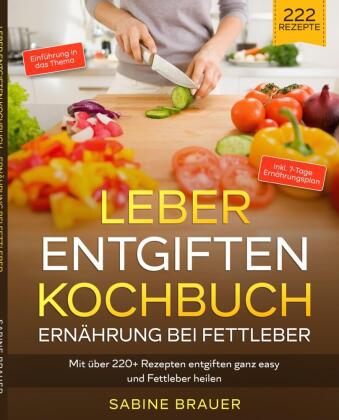 Book Leber entgiften Kochbuch - Ernährung bei Fettleber Sabine Brauer