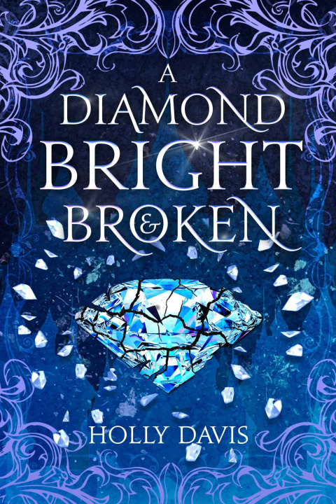 Könyv DIAMOND BRIGHT & BROKEN DAVIS HOLLY