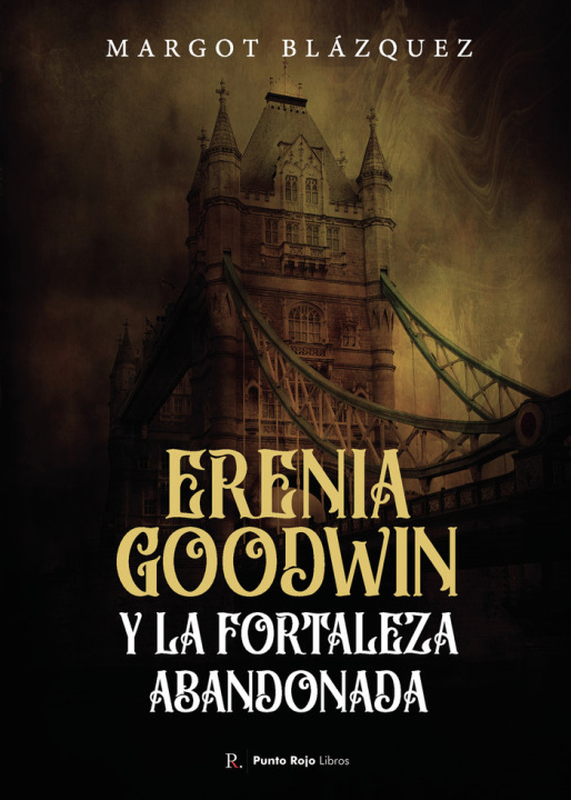 Kniha Erenia Goodwin y la Fortaleza Abandonada Blázquez