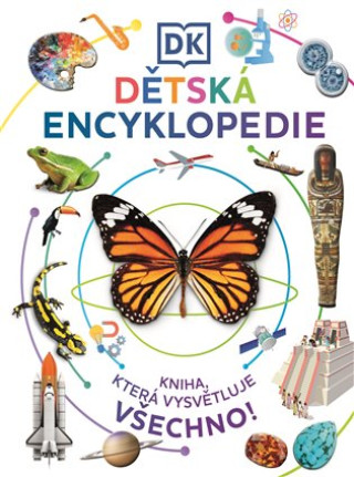 Knjiga Dětská encyklopedie - Kniha, která má odpověď na vše Karel Kopička