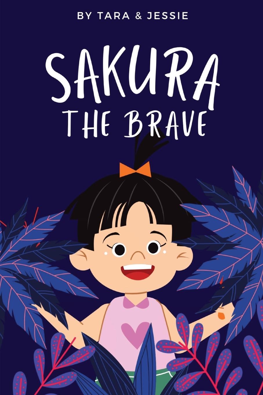 Knjiga Sakura the Brave Tara Johnson