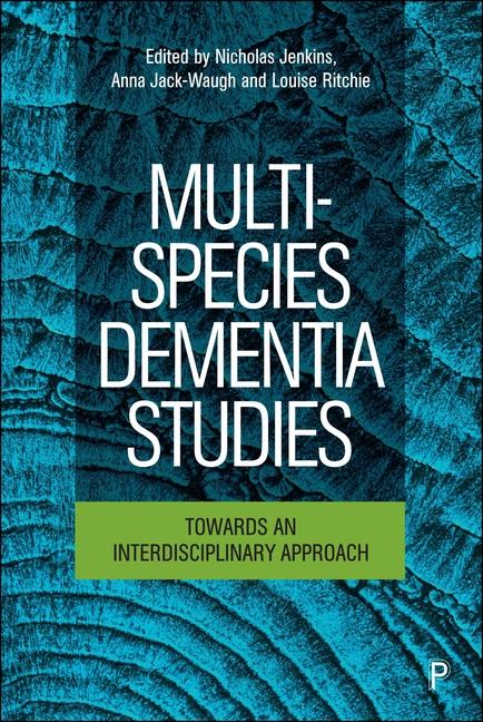 Kniha Multi-Species Dementia Studies: Towards an Interdisciplinary Approach Anna Jack-Waugh