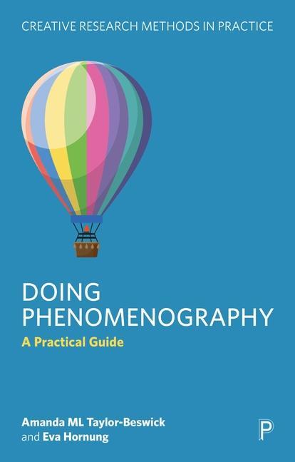 Libro Doing Phenomenography: A Practical Guide Amanda M.L. (University of Cumbria) Taylor-Beswick