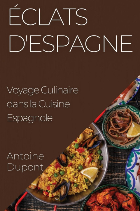 Knjiga Éclats d'Espagne Antoine Dupont