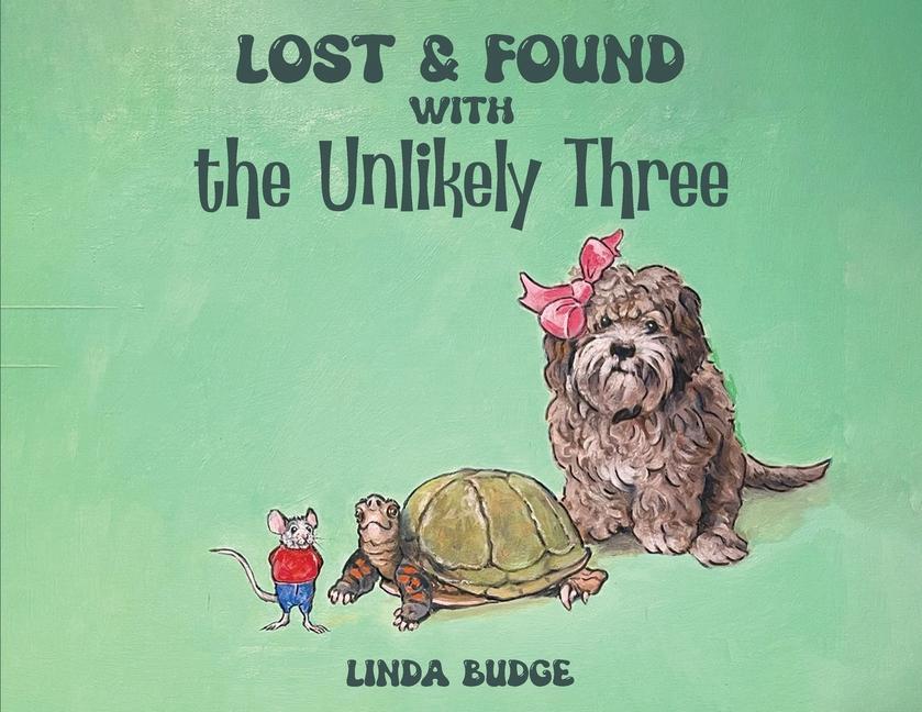 Könyv Lost and Found With The Unlikely Three Linda Budge