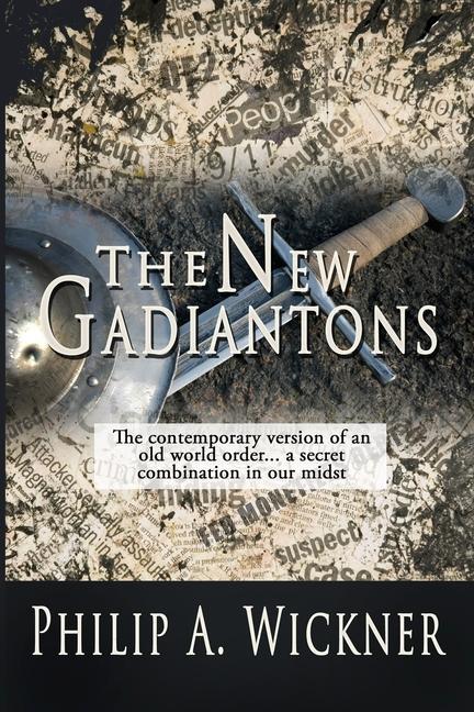 Knjiga The New Gadiantons Philip A Wickner