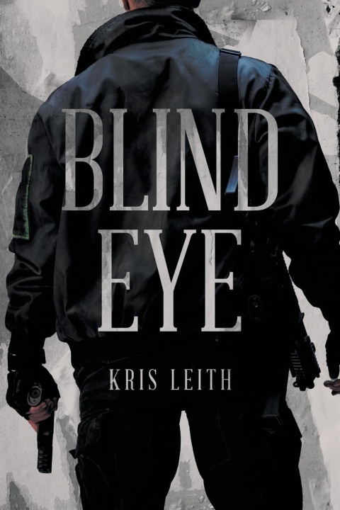 Knjiga Blind Eye Kris Leith