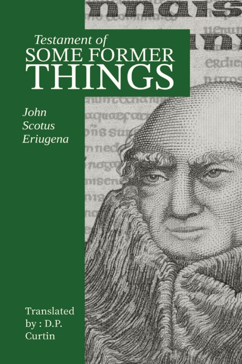 Buch Testament of Some Former Things John Scotus Eriugena