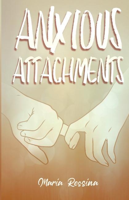 Livro Anxious Attachments Maria Ressina