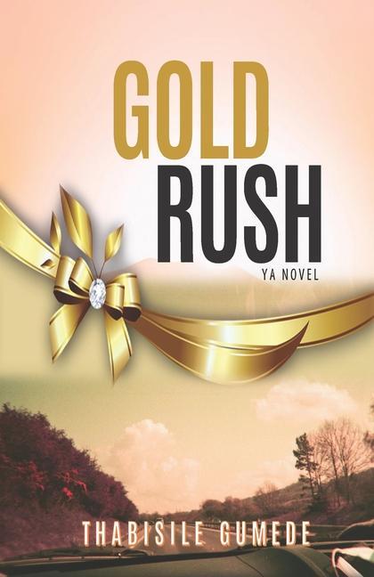 Buch Gold Rush Thabisile Gumede