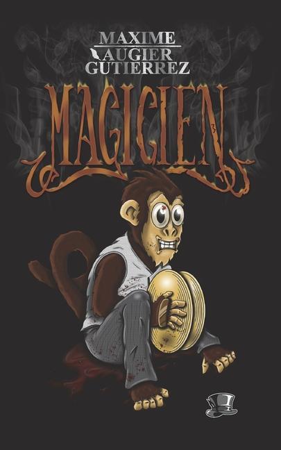 Knjiga Magicien Maxime Augier-Gutierrez