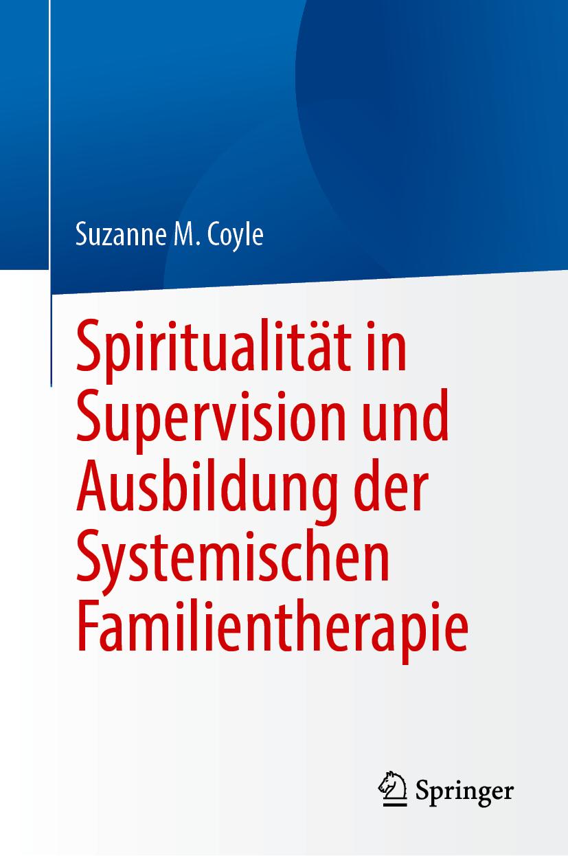 Book Spiritualität in Supervision und Ausbildung der Systemischen Familientherapie 