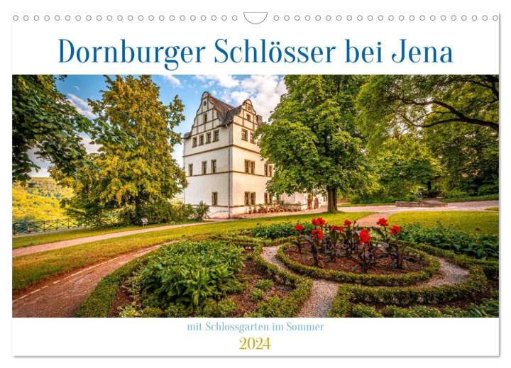 Naptár/Határidőnapló Dornburger Schlösser bei Jena (Wandkalender 2024 DIN A3 quer), CALVENDO Monatskalender 
