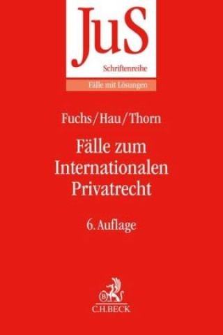 Kniha Fälle zum Internationalen Privatrecht Wolfgang Hau
